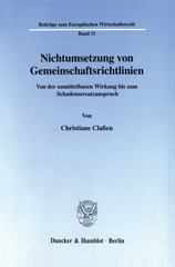 E-book, Nichtumsetzung von Gemeinschaftsrichtlinien. : Von der unmittelbaren Wirkung bis zum Schadensersatzanspruch., Claßen, Christiane, Duncker & Humblot