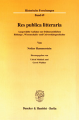 E-book, Res publica litteraria. : Ausgewählte Aufsätze zur frühneuzeitlichen Bildungs-, Wissenschafts- und Universitätsgeschichte. Hrsg. von Ulrich Muhlack - Gerrit Walther., Duncker & Humblot