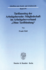 E-book, Tarifausstieg der Arbeitgeberseite : Mitgliedschaft im Arbeitgeberverband "Ohne Tarifbindung"., Duncker & Humblot