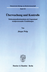 E-book, Überwachung und Kontrolle. : Telekommunikationsdaten als Gegenstand strafprozessualer Ermittlungen., Duncker & Humblot