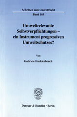 eBook, Umweltrelevante Selbstverpflichtungen - ein Instrument progressiven Umweltschutzes?, Duncker & Humblot