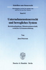 eBook, Unternehmenssteuerrecht und bewegliches System. : Betriebsaufspaltung, Mitunternehmerschaft, verdeckte Gewinnausschüttung., Duncker & Humblot