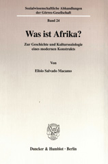 E-book, Was ist Afrika? : Zur Geschichte und Kultursoziologie eines modernen Konstrukts., Duncker & Humblot