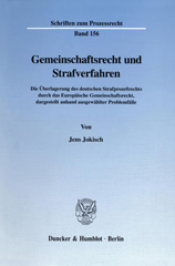 eBook, Gemeinschaftsrecht und Strafverfahren. : Die Überlagerung des deutschen Strafprozeßrechts durch das Europäische Gemeinschaftsrecht, dargestellt anhand ausgewählter Problemfälle., Duncker & Humblot