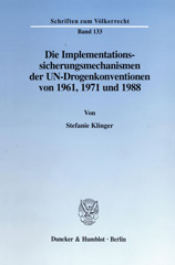 E-book, Die Implementationssicherungsmechanismen der UN-Drogenkonventionen von 1961, 1971 und 1988., Duncker & Humblot