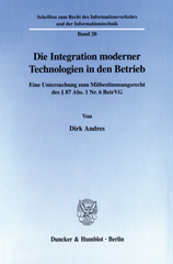 E-book, Die Integration moderner Technologien in den Betrieb. : Eine Untersuchung zum Mitbestimmungsrecht des 87 Abs. 1 Nr. 6 BetrVG., Duncker & Humblot