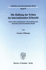 E-book, Die Haftung der Erben im internationalen Erbrecht. : Eine rechtsvergleichende Untersuchung zum deutschen und französischen Recht., Duncker & Humblot