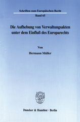 E-book, Die Aufhebung von Verwaltungsakten unter dem Einfluß des Europarechts., Duncker & Humblot