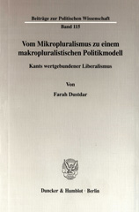 E-book, Vom Mikropluralismus zu einem makropluralistischen Politikmodell. : Kants wertgebundener Liberalismus., Duncker & Humblot