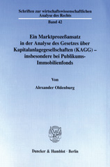 eBook, Ein Marktprozeßansatz in der Analyse des Gesetzes über Kapitalanlagegesellschaften (KAGG) - insbesondere bei Publikums-Immobilienfonds., Duncker & Humblot