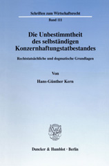 E-book, Die Unbestimmtheit des selbständigen Konzernhaftungstatbestandes. : Rechtstatsächliche und dogmatische Grundlagen., Duncker & Humblot