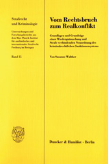 E-book, Vom Rechtsbruch zum Realkonflikt. : Grundlagen und Grundzüge einer Wiedergutmachung und Strafe verbindenden Neuordnung des kriminalrechtlichen Sanktionensystems., Duncker & Humblot