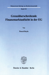 eBook, Grenzüberschreitende Finanzmarktaufsicht in der EG., Royla, Pascal, Duncker & Humblot