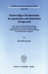 eBook, Einstweiliger Rechtsschutz im spanischen und deutschen Zivilprozeß. : Eine rechtsvergleichende Darstellung am Beispiel von Arrest und einstweiliger Verfügung unter besonderer Berücksichtigung des Wettbewerbsverfahrens., Knothe, Benedikt, Duncker & Humblot
