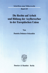 E-book, Die Rechte auf Arbeit und Bildung der Asylbewerber in der Europäischen Union., Duncker & Humblot