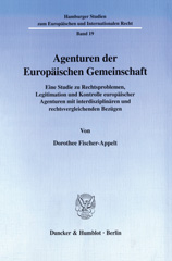 E-book, Agenturen der Europäischen Gemeinschaft. : Eine Studie zu Rechtsproblemen, Legitimation und Kontrolle europäischer Agenturen mit interdisziplinären und rechtsvergleichenden Bezügen., Duncker & Humblot