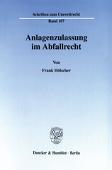 eBook, Anlagenzulassung im Abfallrecht., Hölscher, Frank, Duncker & Humblot