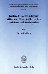 E-book, Kulturelle Rechte indigener Völker und Umweltvölkerrecht - Verhältnis und Vereinbarkeit., Duncker & Humblot