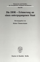 eBook, Die DDR - Erinnerung an einen untergegangenen Staat., Duncker & Humblot