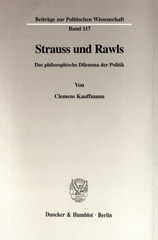 E-book, Strauss und Rawls. : Das philosophische Dilemma der Politik., Duncker & Humblot