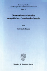eBook, Normenhierarchien im europäischen Gemeinschaftsrecht., Hofmann, Herwig, Duncker & Humblot