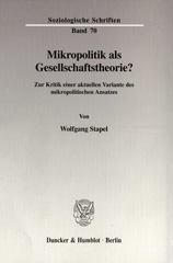 E-book, Mikropolitik als Gesellschaftstheorie? : Zur Kritik einer aktuellen Variante des mikropolitischen Ansatzes., Duncker & Humblot