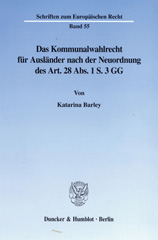 eBook, Das Kommunalwahlrecht für Ausländer nach der Neuordnung des Art. 28 Abs. 1 S. 3 GG., Duncker & Humblot