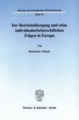 E-book, Der Betriebsübergang und seine individualarbeitsrechtlichen Folgen in Europa., Alsbæk, Henriette, Duncker & Humblot