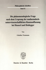 E-book, Die phänomenologische Frage nach dem Ursprung der mathematisch-naturwissenschaftlichen Raumauffassung bei Husserl und Heidegger., Duncker & Humblot