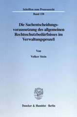 E-book, Die Sachentscheidungsvoraussetzung des allgemeinen Rechtsschutzbedürfnisses im Verwaltungsprozeß., Stein, Volker, Duncker & Humblot