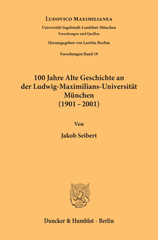 E-book, 100 Jahre Alte Geschichte an der Ludwig-Maximilians-Universität München (1901-2001)., Duncker & Humblot