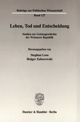 E-book, Leben, Tod und Entscheidung. : Studien zur Geistesgeschichte der Weimarer Republik., Duncker & Humblot