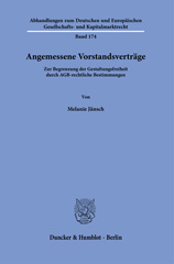 E-book, Angemessene Vorstandsverträge. : Zur Begrenzung der Gestaltungsfreiheit durch AGB-rechtliche Bestimmungen., Duncker & Humblot