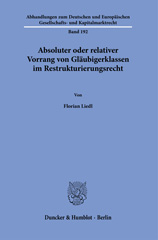 E-book, Absoluter oder relativer Vorrang von Gläubigerklassen im Restrukturierungsrecht., Duncker & Humblot
