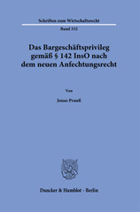 E-book, Das Bargeschäftsprivileg gemäß 142 InsO nach dem neuen Anfechtungsrecht., Duncker & Humblot