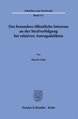 eBook, Das besondere öffentliche Interesse an der Strafverfolgung bei relativen Antragsdelikten., Duncker & Humblot