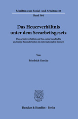 E-book, Das Heuerverhältnis unter dem Seearbeitsgesetz. : Das Arbeitsverhältnis auf See, seine Geschichte und seine Besonderheiten im internationalen Kontext., Duncker & Humblot