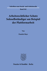 E-book, Arbeitsrechtlicher Schutz Soloselbständiger am Beispiel der Plattformarbeit., Duncker & Humblot