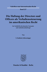 E-book, Die Haftung der Directors und Officers als Verhaltenssteuerung im amerikanischen Recht. : Ein Vorbild für die deutsche Vorstands- und Aufsichtsratshaftung?, Duncker & Humblot