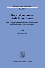 E-book, Das strafprozessuale Zwischenverfahren. : Eine Untersuchung zu Bedeutung, Ausgestaltung und Möglichkeiten einer Aufwertung., Duncker & Humblot
