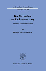 E-book, Das Verbrechen als Rechtsverletzung. : Subjektive Rechte im Strafrecht., Duncker & Humblot