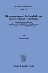 eBook, Die Angemessenheit der Entschädigung bei Anwendungsbeobachtungen. : Zur Strafbarkeit von Ärzten gemäß den 299a, 299b StGB bei der Teilnahme an vergüteten Anwendungsbeobachtungen., Duncker & Humblot