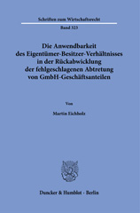 E-book, Die Anwendbarkeit des Eigentümer-Besitzer-Verhältnisses in der Rückabwicklung der fehlgeschlagenen Abtretung von GmbH-Geschäftsanteilen., Duncker & Humblot