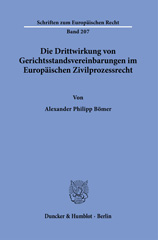 eBook, Die Drittwirkung von Gerichtsstandsvereinbarungen im Europäischen Zivilprozessrecht., Duncker & Humblot
