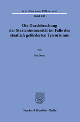 eBook, Die Durchbrechung der Staatenimmunität im Falle des staatlich geförderten Terrorismus., Duncker & Humblot