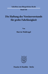 E-book, Die Haftung des Vereinsvorstands für grobe Fahrlässigkeit., Duncker & Humblot