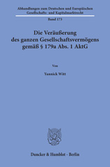 eBook, Die Veräußerung des ganzen Gesellschaftsvermögens gemäß 179a Abs. 1 AktG., Witt, Yannick, Duncker & Humblot
