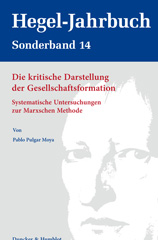 eBook, Die kritische Darstellung der Gesellschaftsformation. : Systematische Untersuchungen zur Marxschen Methode., Duncker & Humblot