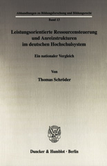 E-book, Leistungsorientierte Ressourcensteuerung und Anreizstrukturen im deutschen Hochschulsystem. : Ein nationaler Vergleich., Duncker & Humblot