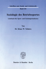 eBook, Soziologie des Betriebssportes. : Lehrbuch für Sport- und Soziologiestudenten., Duncker & Humblot